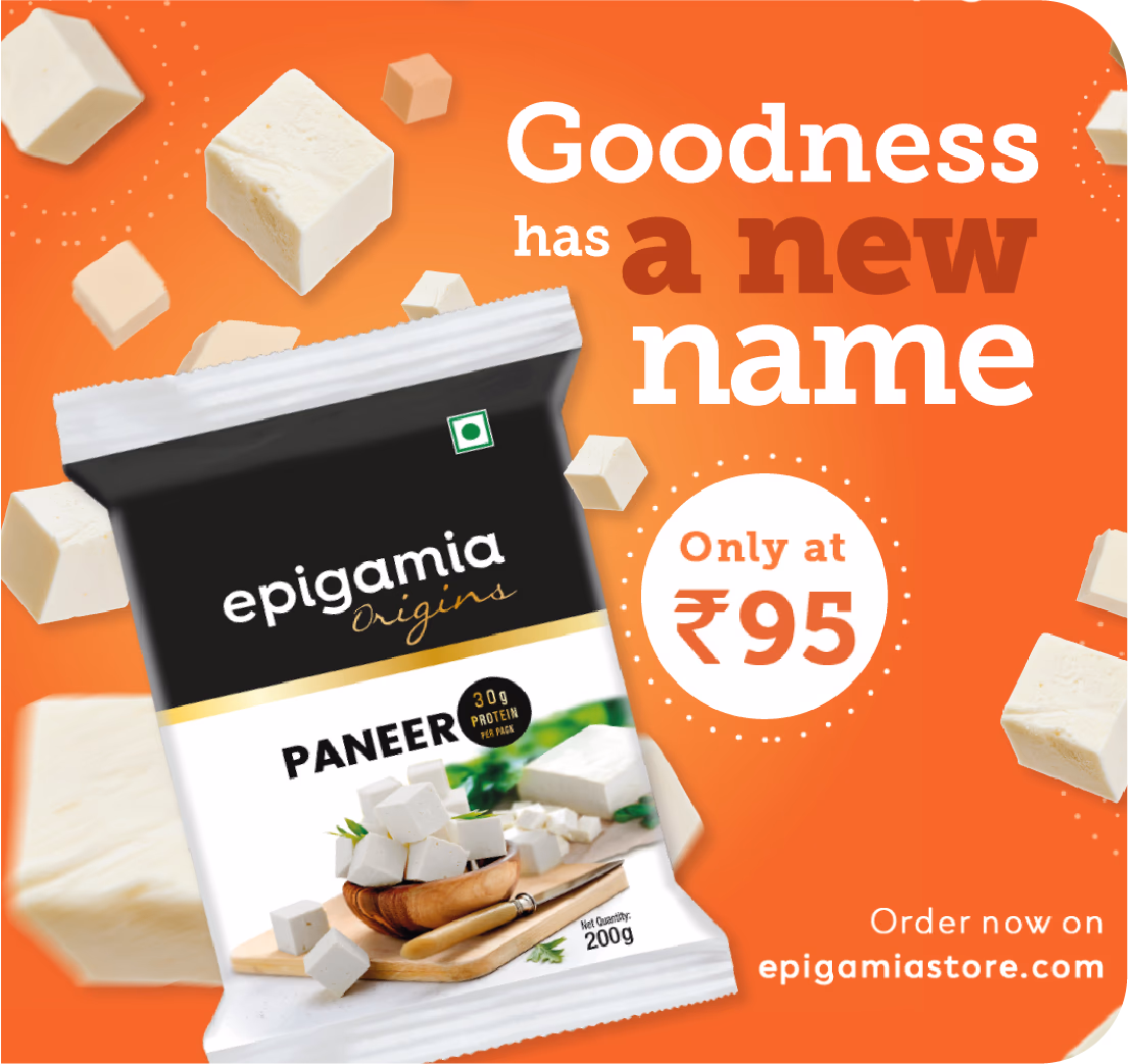 Epigamia Origins Paneer — Goodness has a new name, only at ₹95